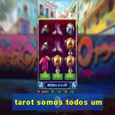 tarot somos todos um